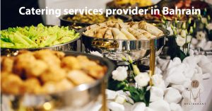 Catering service provider in Bahrain