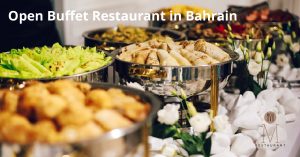 open buffet restaurant in bahrain