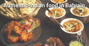 authentic indian food in bahrain